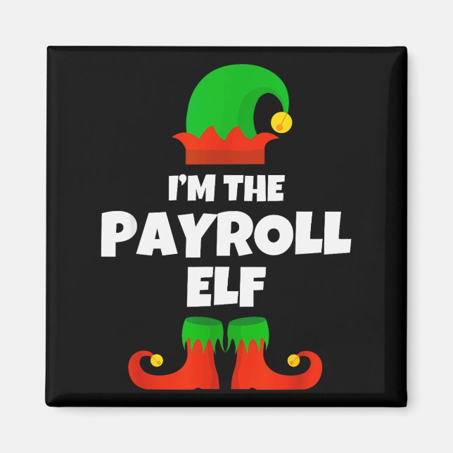 I'm The Payroll Elf Family Pajama Christmas Funny  Magnet (Front)