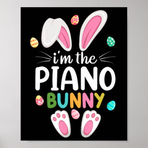 I'm The Piano Bunny Matching Family Easter Poster
