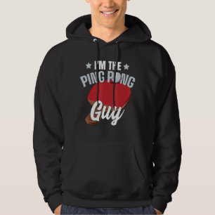 I'm The Ping Pong Guy Paddle Table Tennis Ping Pon Hoodie