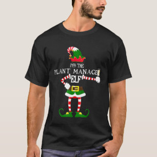 Im The Plant Manager Elf Matching Family Shirt Win