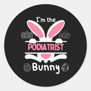 I'm The Podiatrist Bunny Easter Bunny Outfit  Classic Round Sticker