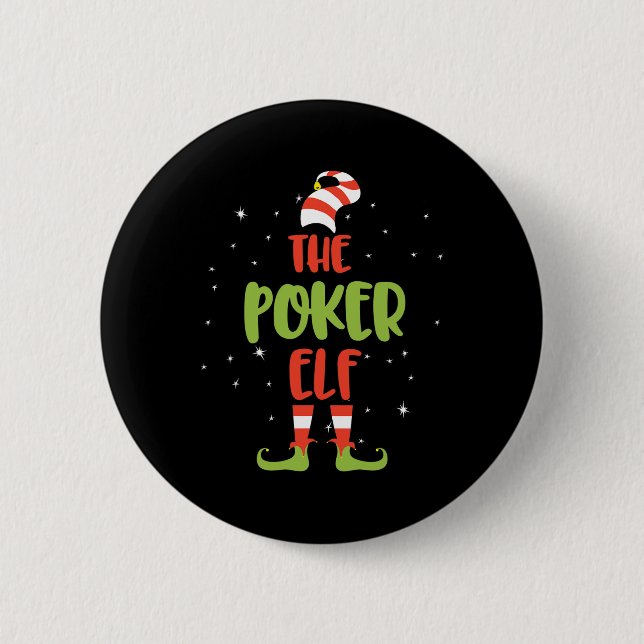 I'm The Poker Elf  6 Cm Round Badge (Front)