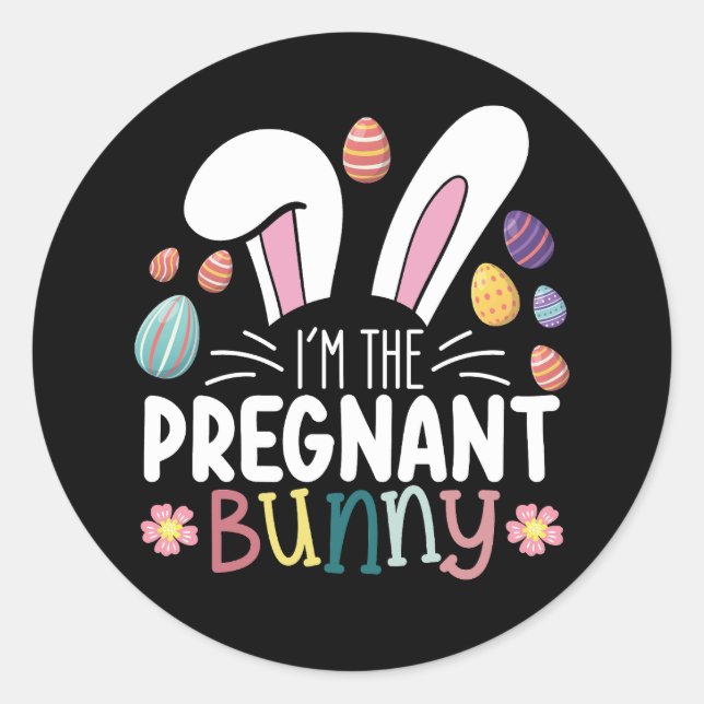 I'm The Pregnant Bunny Mum Easter Family Matching Classic Round Sticker (Front)