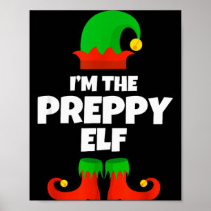 I'm The Preppy Elf Family Pajama Christmas Funny  Poster