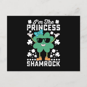 I'm The Princess Shamrock St Patrick's Day Irish Postcard