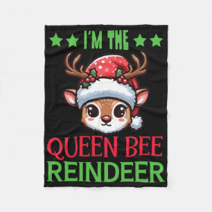 Im The Queen Bee Reindeer Christmas Fleece Blanket