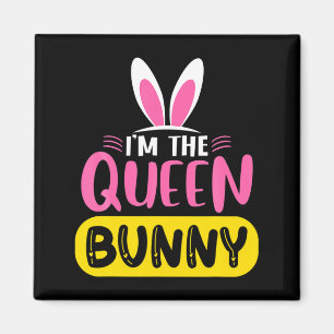 Im The Queen Bunny Rabbit Ears Egg Funny Easter D Magnet