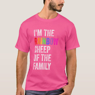 I'm the rainbow sheep of the family LGBTQ+ Family  T-Shirt