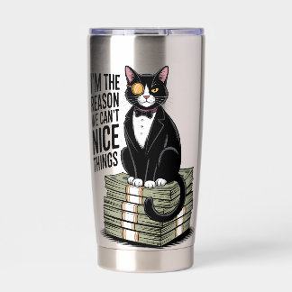 I'm The Reason Nice Things Funny Cat Gift Insulated Tumbler
