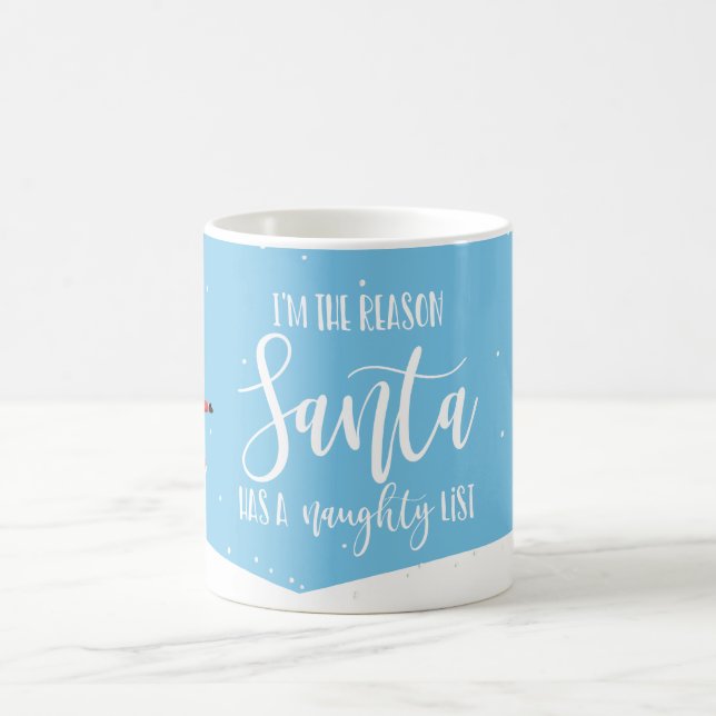 I'm the reason santa has a naughty list friend coffee mug (Center)