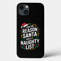 I'm The Reason Santa Has A Naughty List Funny Xmas