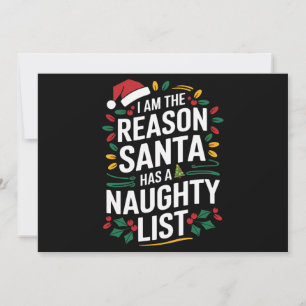 I'm The Reason Santa Has A Naughty List Funny Xmas Holiday Card