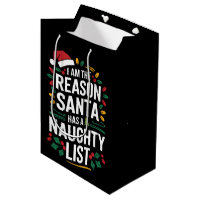 I'm The Reason Santa Has A Naughty List Funny Xmas