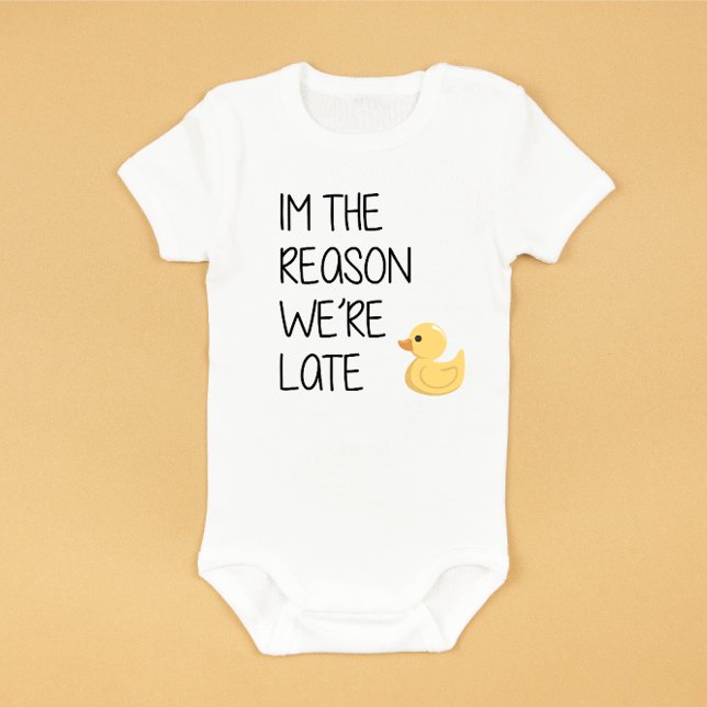 "Im The Reason We're Late" Funny Baby Bodysuit (Creator Uploaded)