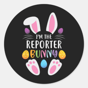 I'm The Reporter Bunny Funny Easter Day Rabbit Classic Round Sticker