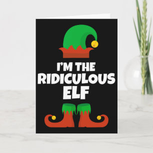 I'm The Ridiculous Elf Family Pajama Christmas Fun Card