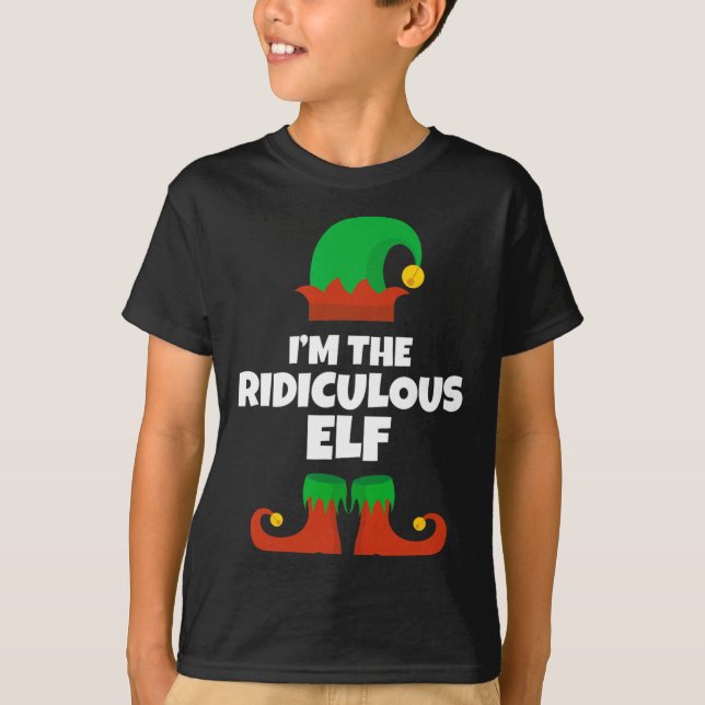 I'm The Ridiculous Elf Family Pajama Christmas Fun T-Shirt (Front)