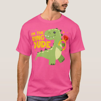 I'M The Ring Dude Dinosaur Ring Bearer Dino Weddin T-Shirt