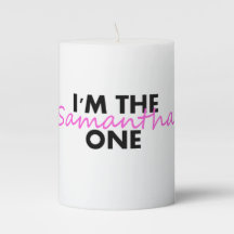 I'm the Samantha One SATC Candle