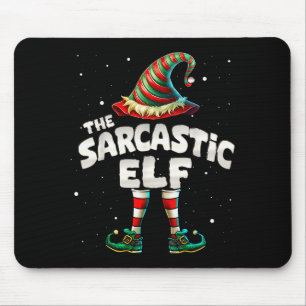 I'm The Sarcastic Elf Family Matching Group Christ Mouse Pad