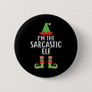 I'm The Sarcastic Elf Matching Family Group Christ 6 Cm Round Badge