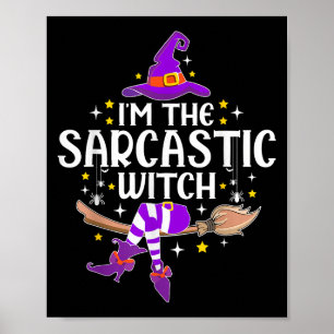 Im The Sarcastic Witch Halloween Matching Group Co Poster