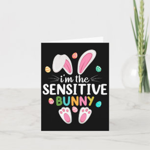 I'm The Sensitive Bunny Matching Family Easter  Card