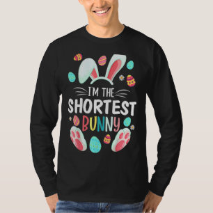 I'm The Shortest Bunny Matching Family Easter Part T-Shirt