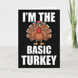Im The Sic Turkey Matching Thanksgiving Party Paja Card