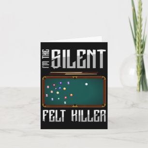 Im The Silent Felt Killer Snooker Pool Billiards P Card