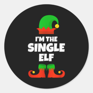 I'm The Single Elf Family Pajama Christmas Funny  Classic Round Sticker
