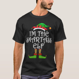 I'm The Smartass Elf Matching Family Christmas T-Shirt