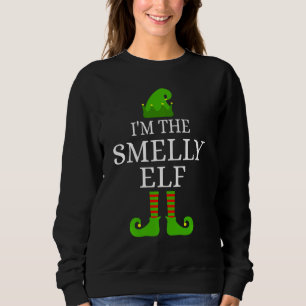 I'm The Smelly Elf Matching Family Group Xmas Sweatshirt