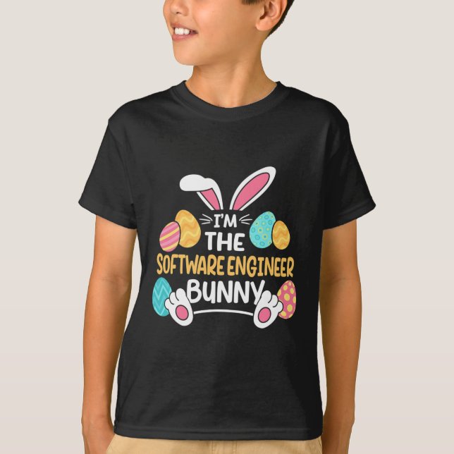 Im The Software Engineer Bunny Developer Easter  T-Shirt (Front)