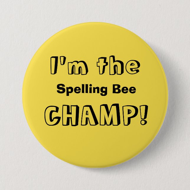 I'm the Spelling Bee Champ Button (Front)