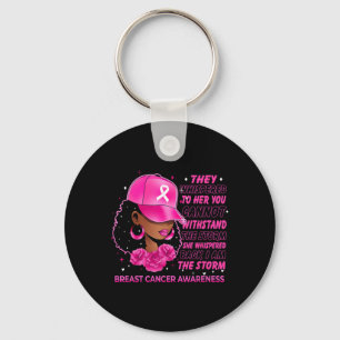 I'm The Storm Black Women Breast Cancer Survivor P Key Ring
