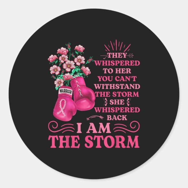 Im The Storm Boxing Warrior Pink Ribbon Women Brea Classic Round Sticker (Front)