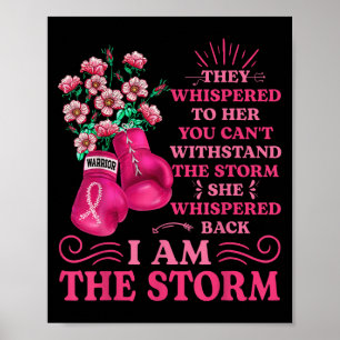Im The Storm Boxing Warrior Pink Ribbon Women Brea Poster