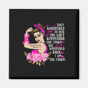 I'm The Storm Strong Women Breast Cancer Warrior P Magnet