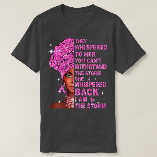 I'm The Storm Strong Women Breast Cancer Warrior P T-Shirt (Design Front)