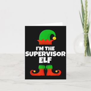 I'm The Supervisor Elf Family Pajama Christmas Fun Card
