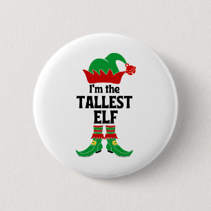 I'm The Tallest Elf 6 Cm Round Badge