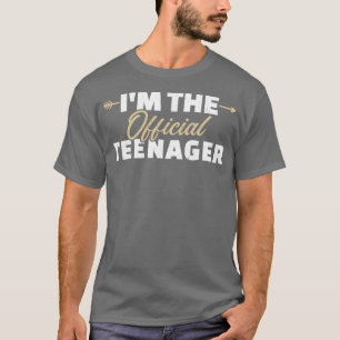Im the teenager 13th birthday T-Shirt