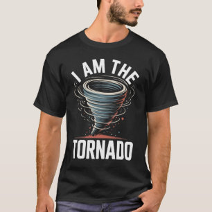 I'm The Tornado Powerful Twister Storm Graphic Art T-Shirt