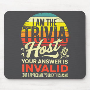 I'm The Trivia Host - Funny Host Trivia Night Game Mouse Pad