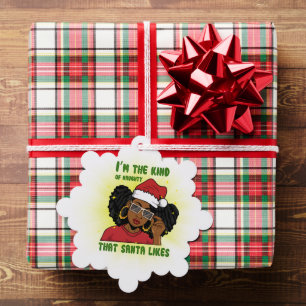I'm the type of naughty Santa likes melanin sista Tree Decoration Card