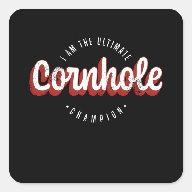 I'm the Ultimate Cornhole Champion Gift Square Sticker (Front)