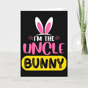 Im The Uncle Bunny Rabbit Ears Egg Funny Easter D Card