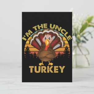 I'm The Uncle Turkey Family Matching Thanksgiving  Invitation