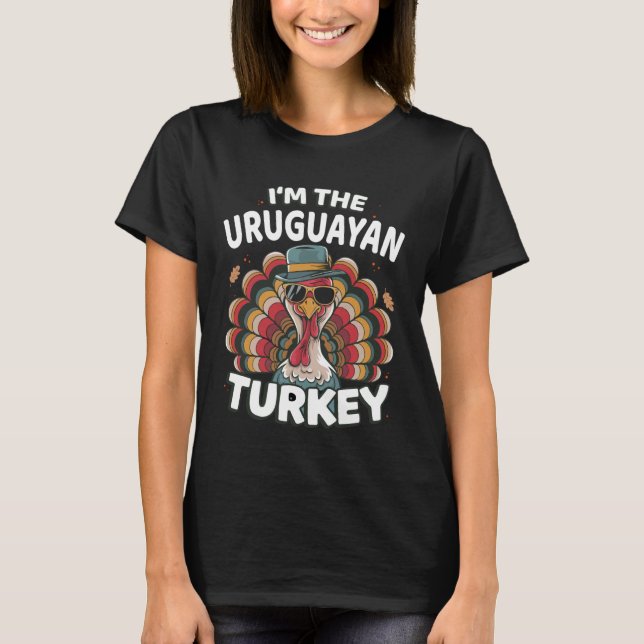 I'm The Uruguayan Turkey Thanksgiving Matching T-Shirt (Front)